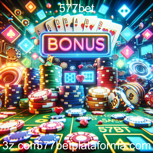 Descubra a Categoria 'Bônus' no 577bet: Maximize Sua Experiência de Jogo
